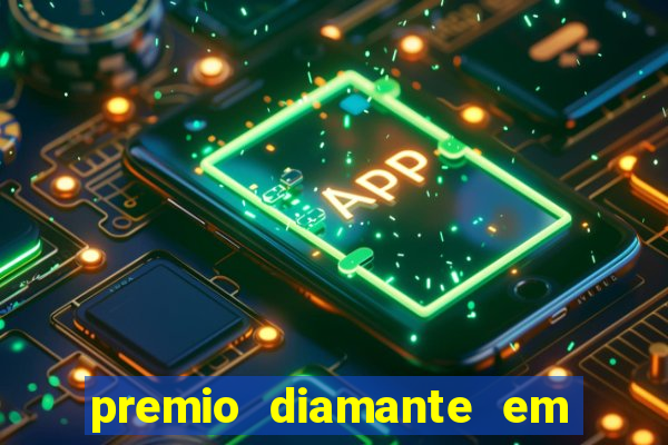 premio diamante em dinheiro blaze